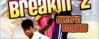 Breakin’ 2- Electric Boogaloo