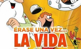 Érase una vez… La vida