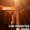 Los misterios de Jesus