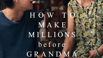 How to Make Millions Before Grandma Dies